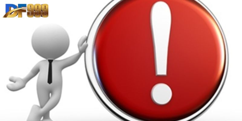 Cần lưu ý gì khi đăng ký tài khoản df999?