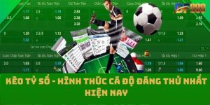 Kèo Tỷ Số - Hình Thức Cá Độ Đáng Thử Nhất Hiện Nay