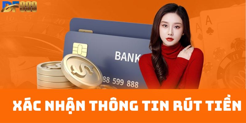 Xác nhận thông tin rút tiền