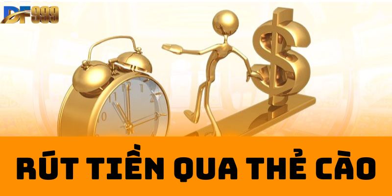 Rút tiền qua thẻ cào