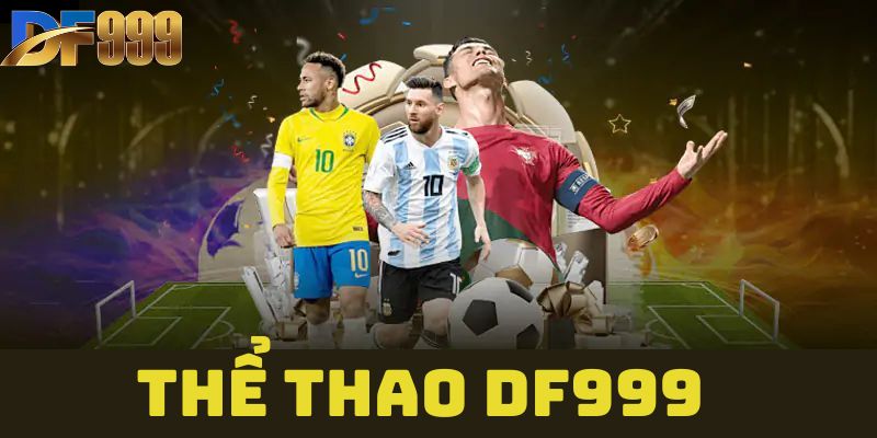 Vì sao người chơi nên tham gia thể thao df999?